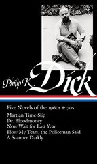 Philip K. Dick: Five Novels of the 1960s & 70s (Loa #183)