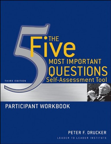 The Five Most Important Questions Self-Assessment Tool Participant Workbook
