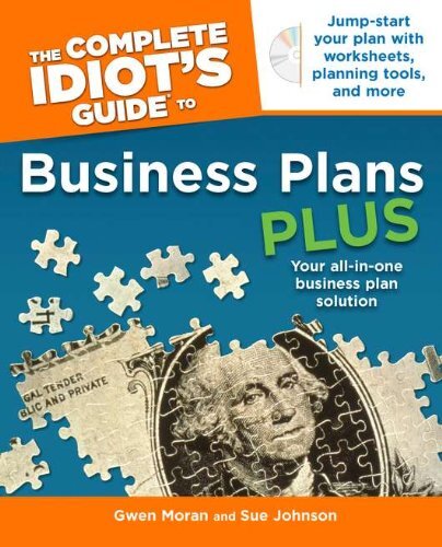 The Complete Idiot's Guide to Business Plans Plus by Moran, Gwen/ Johnson, Sue
