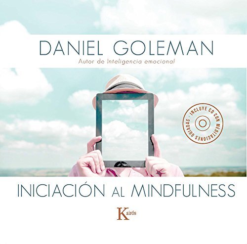 Iniciaciَn al mindfulness: Guيa Prلctica Con Meditaciones Guiadas Inspiradas En Su Libro Focus