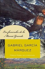 Los funerales de la mama grande / The Big Mama's Funeral by Garcط£ع†A Mط£ظ¾Rquez, Gabriel