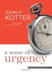 A Sense of Urgency by Kotter, John P.