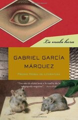 La mala hora / In Evil Hour by Garcط£ع†A Mط£ظ¾Rquez, Gabriel