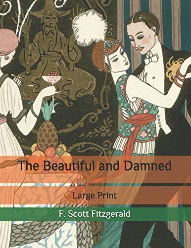 The Beautiful and Damned: Large Print