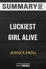 Summary of Luckiest Girl Alive: A Novel: Trivia/Quiz for Fans