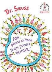 Â¡Oh, Piensa En Todo Lo Que Puedes Pensar! (Oh, the Thinks You Can Think! Spanish Edition)
