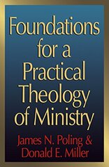 Foundations for a Practical Theology of Ministry