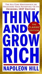 Think and Grow Rich: The Classic Edition